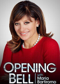 Opening Bell with Maria Bartiromo Opening Bell with Maria Bartiromo