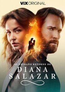 El extraño retorno de Diana Salazar El extraño retorno de Diana Salazar
