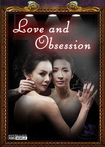 Love and Obsession Love and Obsession