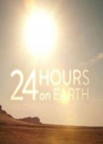 24 Hours on Earth - Season 1 24 Hours on Earth - Season 1