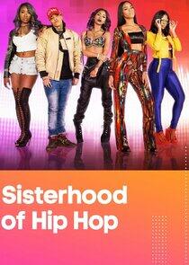 Sisterhood of Hip Hop Sisterhood of Hip Hop