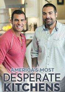 America's Most Desperate Kitchens America's Most Desperate Kitchens