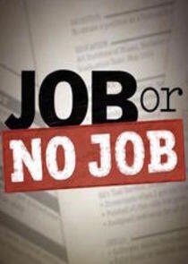 Job or No Job Job or No Job