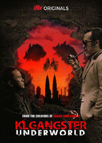 KL Gangster: Underworld KL Gangster: Underworld