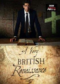 A Very British Renaissance A Very British Renaissance