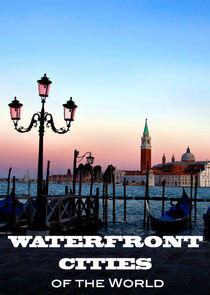 Waterfront Cities of the World Waterfront Cities of the World
