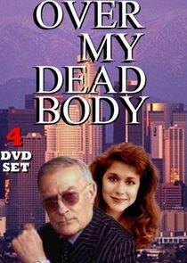 Over My Dead Body Over My Dead Body