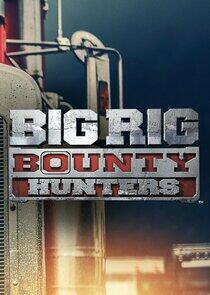 Big Rig Bounty Hunters Big Rig Bounty Hunters