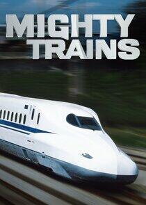Mighty Trains Mighty Trains
