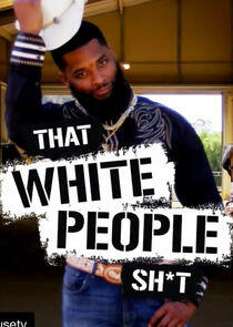 That White People Shit That White People Shit