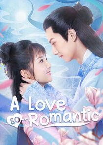 A Love So Romantic A Love So Romantic