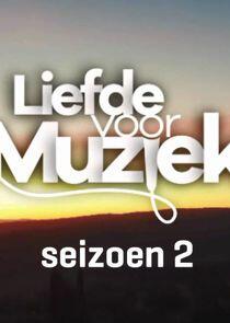 Liefde voor Muziek - Season 2 Liefde voor Muziek - Season 2