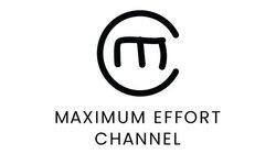 Maximum Effort Channel