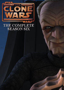 Star Wars: The Clone Wars - Season 6 Star Wars: The Clone Wars - Season 6