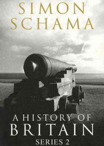 A History of Britain by Simon Schama - Season 2 A History of Britain by Simon Schama - Season 2