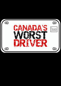 Canada's Worst Driver Canada's Worst Driver