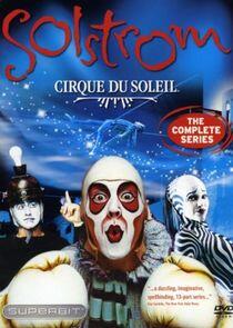 Cirque du Soleil: Solstrom Cirque du Soleil: Solstrom