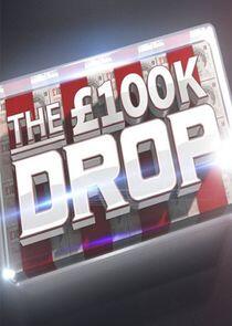 The £100K Drop - Season 1 The £100K Drop - Season 1