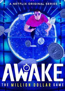 Awake: The Million Dollar Game - Season 1 Awake: The Million Dollar Game - Season 1