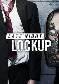 Late Night Lockup Late Night Lockup