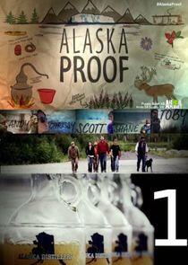 Alaska Proof - Season 1 Alaska Proof - Season 1