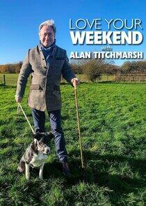 Love Your Weekend with Alan Titchmarsh Love Your Weekend with Alan Titchmarsh