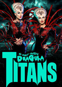 The Boulet Brothers' Dragula: Titans The Boulet Brothers' Dragula: Titans