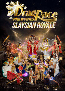 Drag Race Philippines: Slaysian Royale Drag Race Philippines: Slaysian Royale
