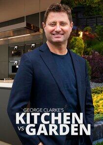 George Clarke's Kitchen vs Garden George Clarke's Kitchen vs Garden