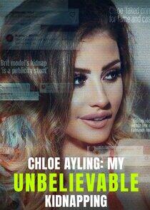 Chloe Ayling: My Unbelievable Kidnapping