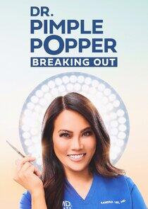 Dr. Pimple Popper: Breaking Out Dr. Pimple Popper: Breaking Out