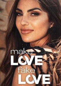 Make Love, Fake Love Make Love, Fake Love