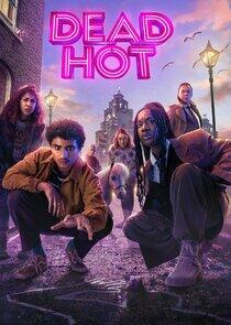 Dead Hot - Season 1 Dead Hot - Season 1