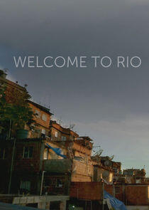 Welcome to Rio Welcome to Rio