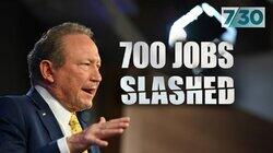 700 Hundreds Jobs Slashed 700 Hundreds Jobs Slashed