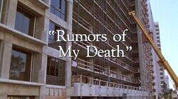 'Rumors of My Death' 'Rumors of My Death'