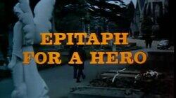 Epitaph for a Hero