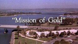 'Mission of Gold' 'Mission of Gold'