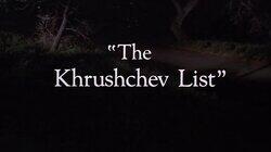 'The Khrushchev List' 'The Khrushchev List'