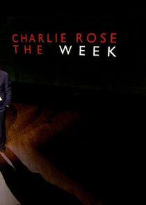 Charlie Rose: The Week Charlie Rose: The Week