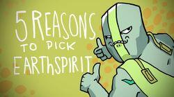 5 REASONS TO PICK EARTHSPIRIT 5 REASONS TO PICK EARTHSPIRIT