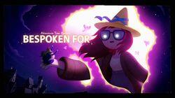 Elements Part 2: Bespoken For Elements Part 2: Bespoken For