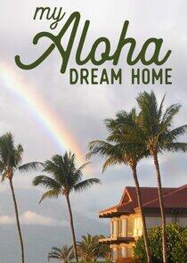 My Aloha Dream Home My Aloha Dream Home