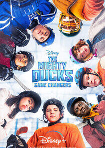 The Mighty Ducks: Game Changers The Mighty Ducks: Game Changers