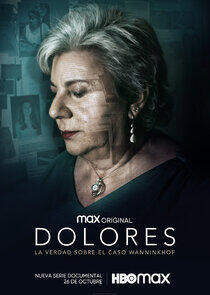 Dolores: La verdad sobre el caso Wanninkhof Dolores: La verdad sobre el caso Wanninkhof