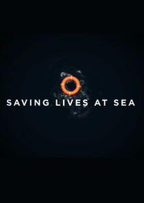 Saving Lives at Sea Saving Lives at Sea