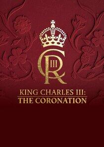 King Charles III: The Coronation - Season 1 King Charles III: The Coronation - Season 1