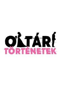 Oltári történetek Oltári történetek