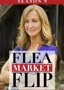 Flea Market Flip - Season 9 Flea Market Flip - Season 9