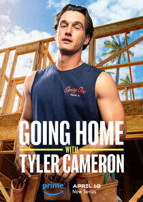 Going Home with Tyler Cameron Going Home with Tyler Cameron